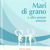 Mari di grano e altre poesie armene